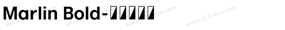 Marlin Bold字体转换
